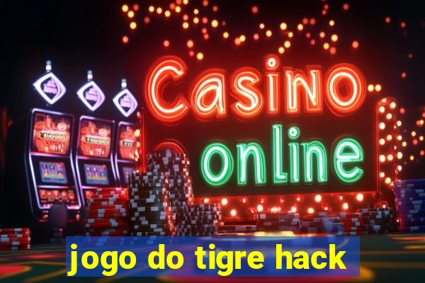 jogo do tigre hack